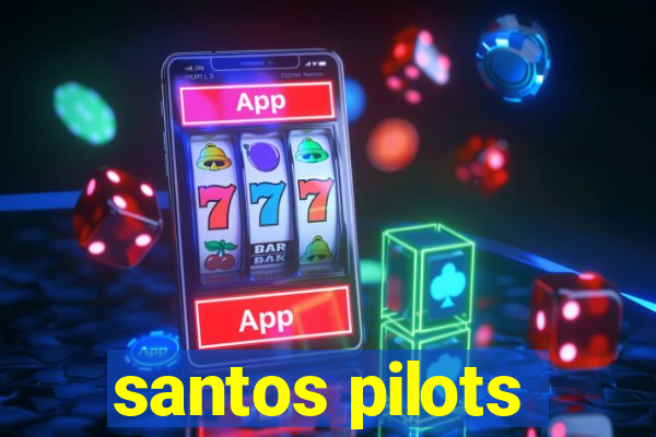 santos pilots